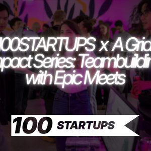100STARTUPS promotional image for Epic Meets session