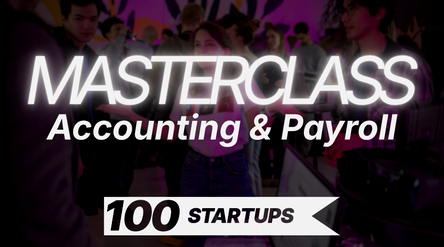100STARTUPS Masterclass: Accounting & payroll